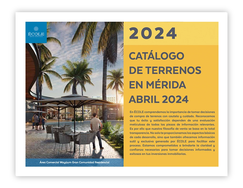 Catálogo de Terrenos en Mérida ÉCOLE Abril 2024