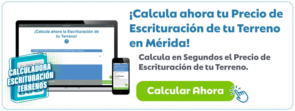 ¿Cuál es el Precio de Escrituración de un Terreno en Mérida Yucatán en 2025? Todo lo que Debes Saber | Incluye Calculadora