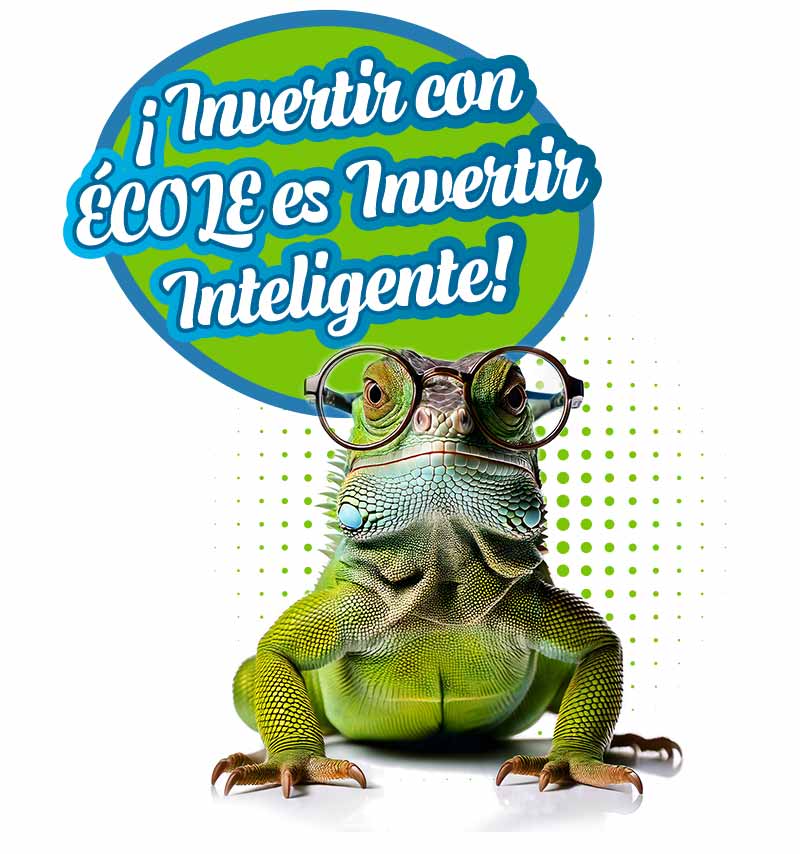 ¡Invertir con ÉCOLE es Invertir Inteligente!