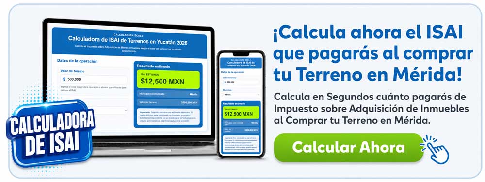 CTA Calculadora de Impuesto Sobre Adquisición de Inmuebles para Terrenos en Mérida ÉCOLE 2026